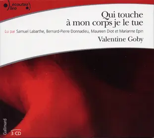 Qui touche à mon corps je le tue - Valentine Goby