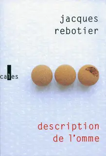 Description de l'omme - Jacques Rebotier