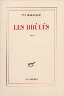 Les Brûlés - Zoé Oldenbourg