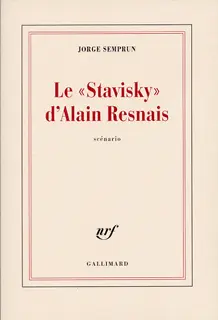 Le «Stavisky» d'Alain Resnais - Jorge Semprún