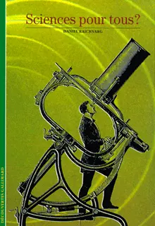 Sciences pour tous? - Daniel Raichvarg