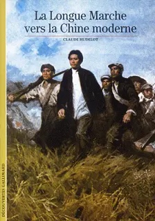 La Longue Marche vers la Chine moderne - Claude Hudelot
