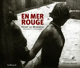 En mer Rouge - Guillaume de Monfreid