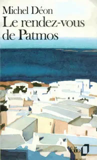 Le Rendez-vous de Patmos - Michel Déon