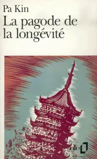 La Pagode de la longévité - Pa Kin