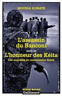 L'assassin du Banconi suivi de L'honneur des Kéita - Moussa Konaté