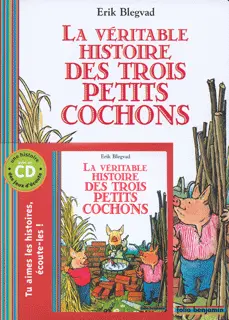 La véritable histoire des trois petits cochons - Erik Blegvad - Erik Blegvad - Erik Blegvad