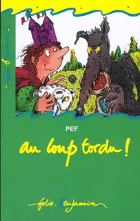Au loup tordu ! - Pef