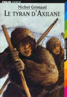 Le tyran d'Axilane - Jame's Prunier - Nathaële Vogel - Michel Grimaud