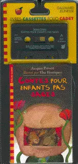 Contes pour enfants pas sages - Jacques Prévert - Elsa Henriquez - Etienne Delessert