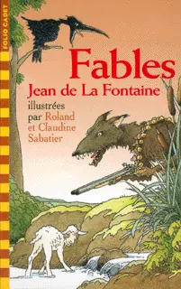 Fables choisies - Claudine et Roland Sabatier - Claudine et Roland Sabatier - Jean de La Fontaine