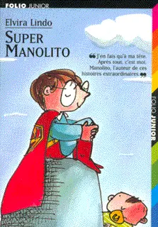 Super Manolito - Elvira Lindo - Emilio Urberuaga - Emilio Urberuaga