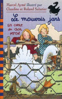 Le mauvais jars - Claudine et Roland Sabatier - Claudine et Roland Sabatier - Marcel Aymé
