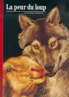 La Peur du loup - Geneviève Carbone