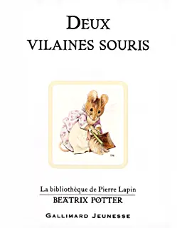 Deux vilaines souris - Beatrix Potter - Beatrix Potter