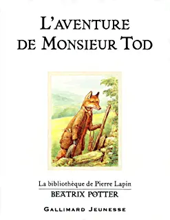 L'aventure de Monsieur Tod - Beatrix Potter - Beatrix Potter