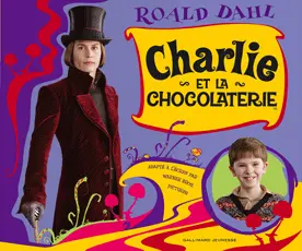 Charlie et la chocolaterie - Roald Dahl