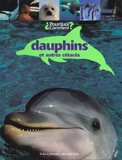 Dauphins et autres cétacés - Collectif