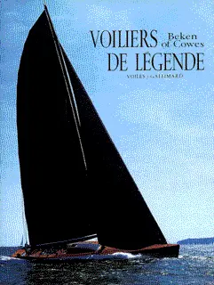 Voiliers de légende - Keith et Kenneth Beken - Timothy Jeffery