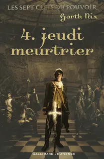 Jeudi meurtrier - Garth Nix - John Blackford