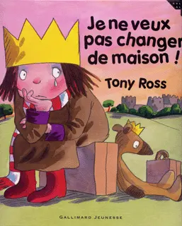 Je ne veux pas changer de maison! - Tony Ross