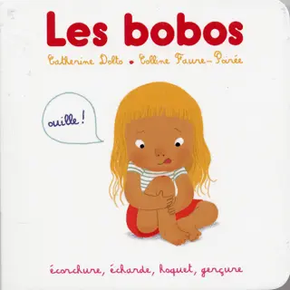 Écorchure, écharde, hoquet, gerçure - Catherine Dolto - Colline Faure-Poirée - Amélie Graux - Amélie Graux