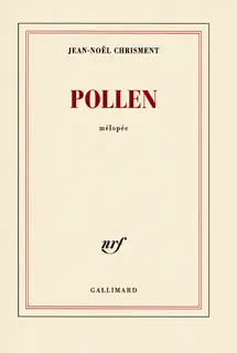 Pollen - Jean-Noël Chrisment