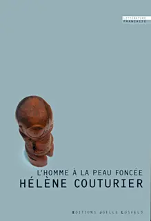L'Homme à la peau foncée - Hélène Couturier