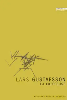 La Coiffeuse - Lars Gustafsson