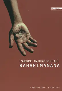 L'Arbre anthropophage - Raharimanana