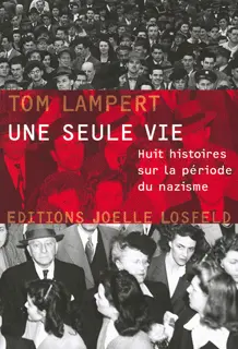 Une seule vie - Tom Lampert