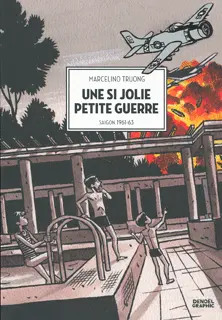Une si jolie petite guerre - Marcelino Truong