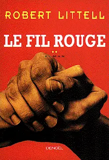 Le fil rouge - Robert Littell