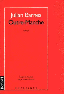 Outre-Manche - Julian Barnes