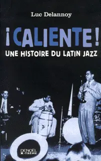 Caliente ! - Luc Delannoy
