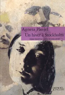 Un hiver à Stockholm - Agneta Pleijel