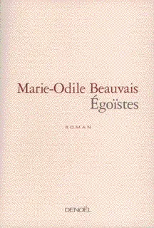 Égoïstes - Marie-Odile Beauvais