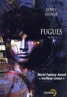 Fugues - Lewis Shiner
