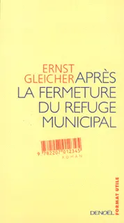Après la fermeture du Refuge municipal - Ernst Gleicher