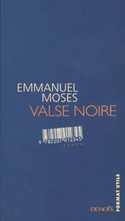 Valse noire - Emmanuel Moses