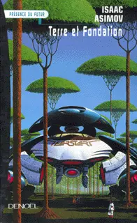 Terre et Fondation - Isaac Asimov