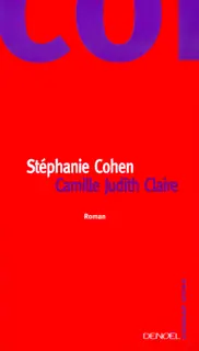 Camille Judith Claire - Stéphanie Cohen