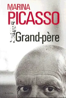 Grand-père - Marina Picasso