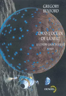 Dans l'océan de la nuit - Gregory Benford