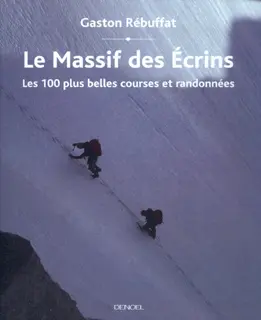 Le Massif des Écrins - Gaston Rébuffat