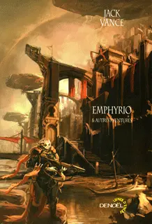 Emphyrio & autres aventures - Jack Vance