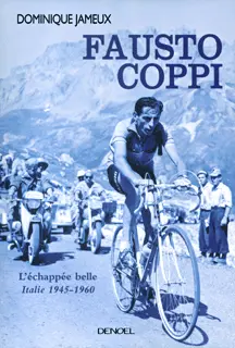 Fausto Coppi - Dominique Jameux