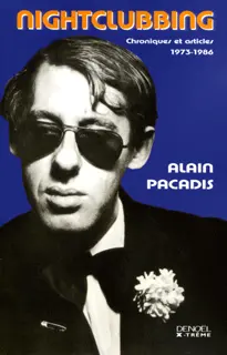 Nightclubbing - Alain Pacadis