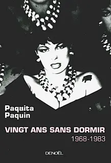 Vingt ans sans dormir - Paquita Paquin