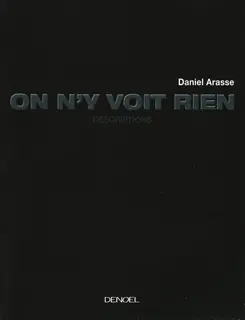 On n'y voit rien - Daniel Arasse